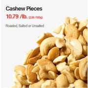Cashew Pieces - $10.79/lb