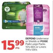 Depend Underwear or Shields or Poise Pads Large Packs or Liners - $15.99/pkg