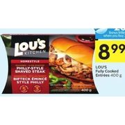 Lou's Fully Cooked Entrees - $8.99