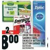 Ziploc Freezer or Sandwich Bags, Energizer Batteries or Selection Garbage Bags - 2/$8.00